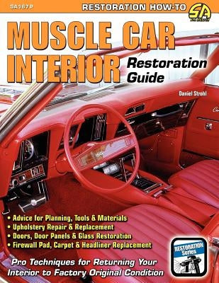 Muscle Car Interior Restoration Guide Paperback Cartech