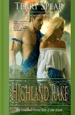 Highland Rake Paperback Createspace Independent Publishing Platform