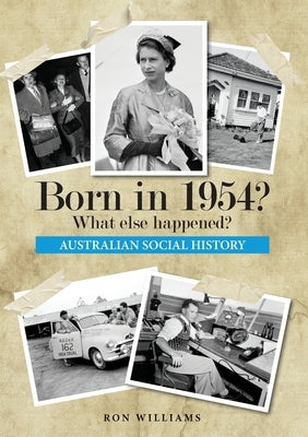Born in 1954? What else happened? Paperback Boom Books
