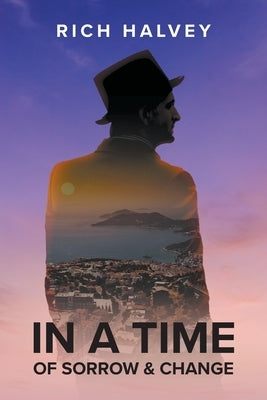 In a Time of Sorrow & Change Paperback Writers Branding LLC