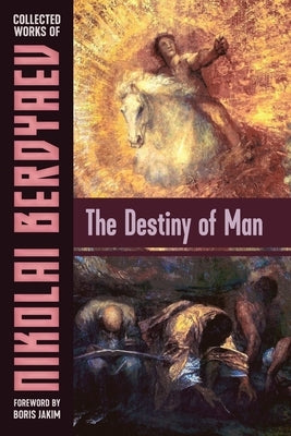 The Destiny of Man Paperback Semantron Press