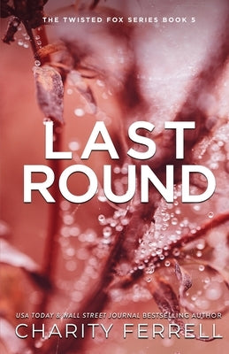 Last Round Special Edition Paperback Charity Ferrell LLC