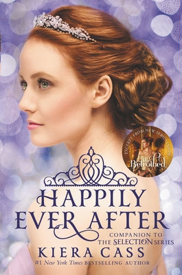 Paperback copy of Happily Ever After by Harperteen, a companion book to the Selection series with colorful cover art.