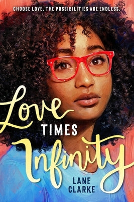 Love Times Infinity Paperback Little, Brown Books for Young Readers