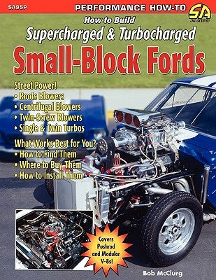 How to Build Supercharged & Turbocharged Small-Block Fords Paperback Cartech