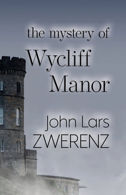 The Mystery of Wycliff Manor Paperback Green Frog Publishing