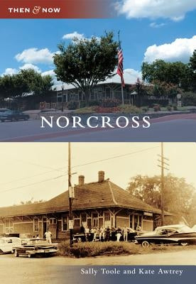 Norcross Paperback Arcadia Publishing (SC)