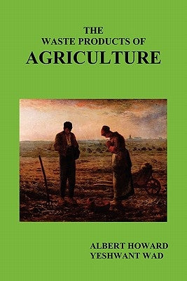The Waste Products of Agriculture Paperback Oxford City Press