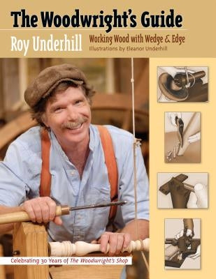 Paperback of The Woodwright's Guide by University of North Carolina Press, featuring woodworking tools and techniques on the cover.