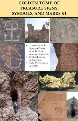 Golden Tome of Treasure Signs, Symbols, and Marks #1 Paperback Createspace Independent Publishing Platform