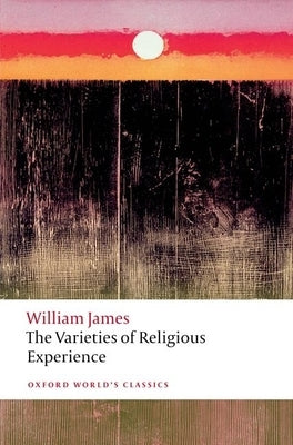 Paperback of The Varieties of Religious Experience by Oxford University Press, USA, showing the book cover with title and author.