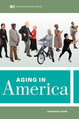 Aging in America: Volume 8 Paperback University of California Press