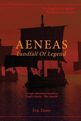 Aeneas: Landfall of Legend Paperback Outskirts Press