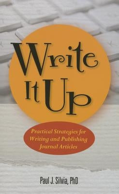 Paperback of Write It Up! Practical strategies for writing and publishing journal articles by American Psychological Association (APA).