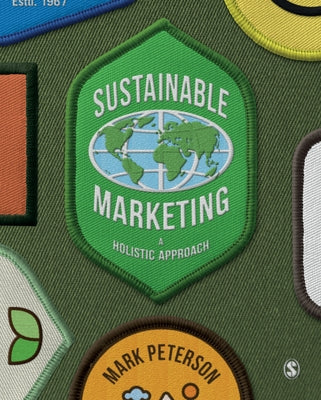 Sustainable Marketing: A Holistic Approach Paperback Sage Publications Ltd