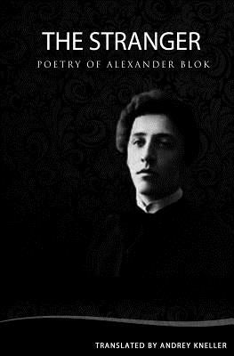 The Stranger: Selected Poetry Paperback Createspace Independent Publishing Platform
