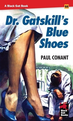 Dr. Gatskill's Blue Shoes Paperback Stark House Press