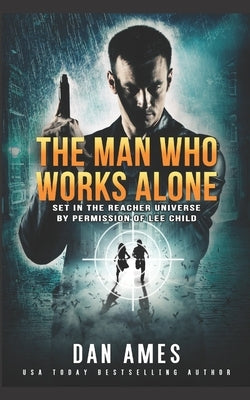 The Man Who Works Alone Paperback Independently Published
