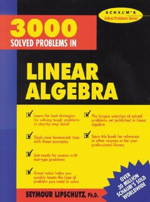 3,000 Solved Problems in Linear Algebra by Lipschutz, Seymour