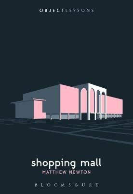 Shopping Mall Paperback Bloomsbury Academic