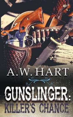 Gunslinger: Killer's Chance Paperback Wolfpack Publishing