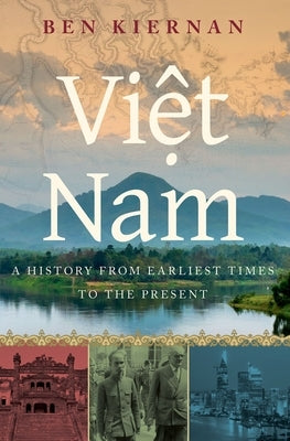 Viet Nam: A History from Earliest Times to the Present Paperback Oxford University Press, USA
