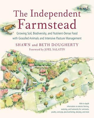 Cover of "The Independent Farmstead" book by Chelsea Green Publishing, featuring lush pasture and grass-fed animals on a farm.