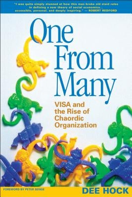 One from Many: Visa and the Rise of Chaordic Organization Paperback Berrett-Koehler Publishers