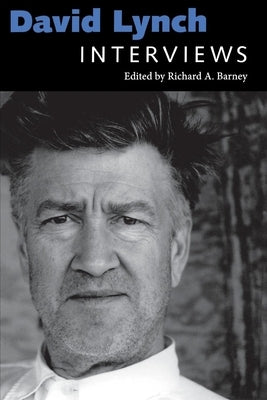 David Lynch: Interviews Paperback University Press of Mississippi