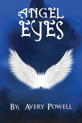 Angel Eyes Paperback Avery Powell