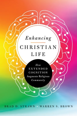 Enhancing Christian Life: How Extended Cognition Augments Religious Community Paperback IVP Academic