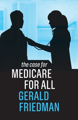 The Case for Medicare for All Paperback Polity Press