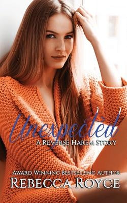 Unexpected: A Reverse Harem Love Story Paperback Independently Published