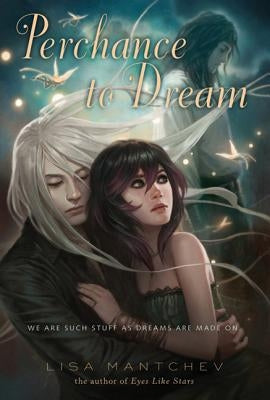 Perchance to Dream: Theatre Illuminata #2 Paperback Square Fish