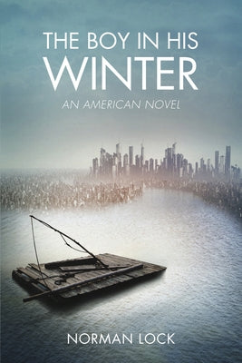 The Boy in His Winter: An American Novel Paperback Bellevue Literary Press