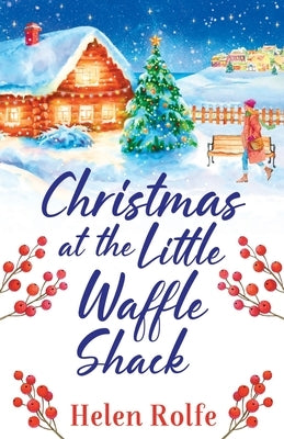 Christmas at the Little Waffle Shack Paperback Boldwood Books Ltd