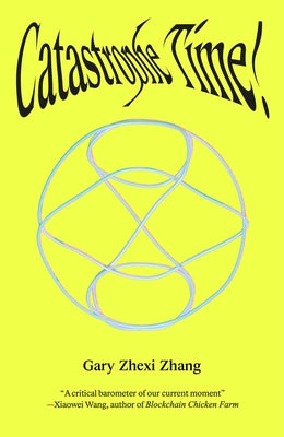 Catastrophe Time! Paperback Strange Attractor Press