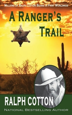 A Ranger's Trail Paperback Independently Published