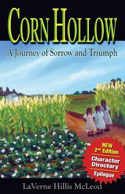 Corn Hollow 2nd Edition: A Journey of Sorrow and Triumph Paperback Purple Feather Press