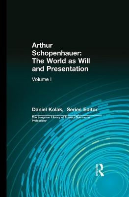 Arthur Schopenhauer: The World as Will and Presentation: Volume I Paperback Routledge