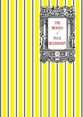 The Works of Max Beerbohm Paperback Michael Walmer
