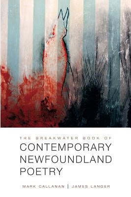 The Breakwater Book of Contemporary Newfoundland Poetry Paperback Breakwater Books