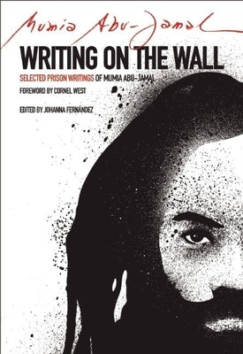 Writing on the Wall: Selected Prison Writings of Mumia Abu-Jamal Paperback City Lights Books