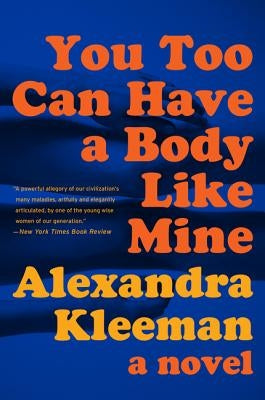 You Too Can Have a Body Like Mine Harper Perennial