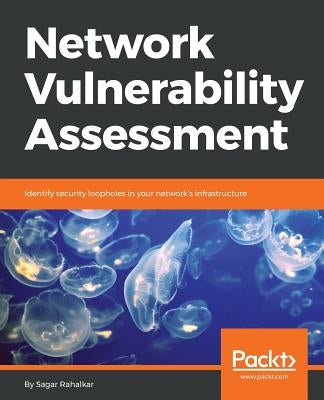Network Vulnerability Assessment Paperback Packt Publishing