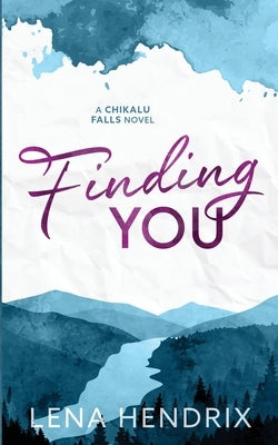 Finding You Paperback Lena Hendrix LLC