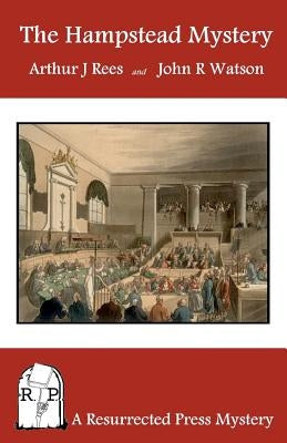 The Hampstead Mystery: A Resurrected Press Mystery Paperback Resurrected Press