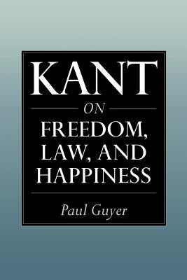 Paperback of Kant on Freedom, Law, and Happiness by Cambridge University Press, showing the book cover with title and publisher logo.