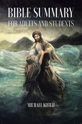 Bible Summary for Adults and Students Paperback Christian Faith Publishing, Inc