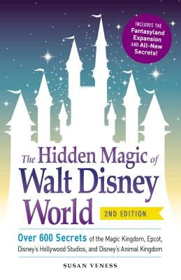 Paperback book titled "The Hidden Magic of Walt Disney World" by Adams Media, with colorful Disney-themed cover art.